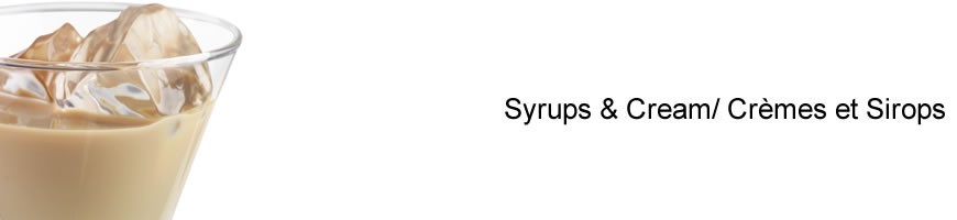 Syrups and cream